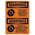 Signmission OSHA Chock Wheels Of Truck Or Trailer Bilingual 10in X 7in Rigid Plastic, 7" W, 10" L, Landscape OS-WS-P-710-L-12522